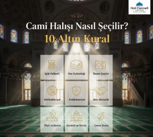 Cami Halısı Nasıl Seçilir? 10 Altın Kural