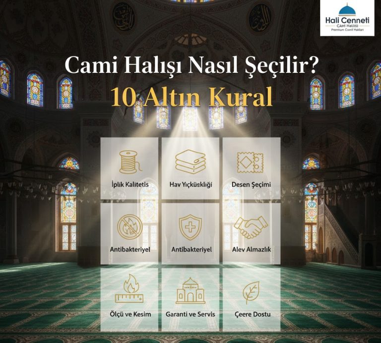 Cami Halısı Nasıl Seçilir? 10 Altın Kural